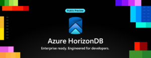Read more about the article Azure HorizonDB: The Complete Architect’s Guide to Microsoft’s AI-Ready PostgreSQL.